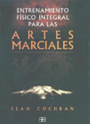 Entrenamiento físico integral para las artes marciales