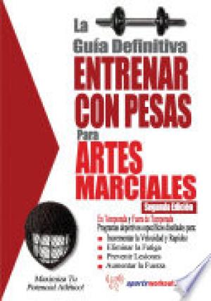 La Guía Definitiva - Entrenar Con Pesas Para Artes Marciales