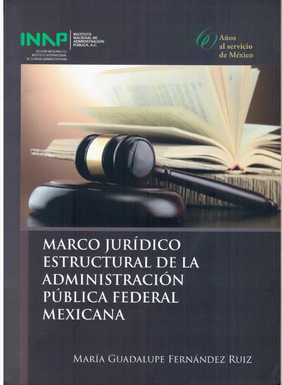 Marco Jurídico estructural de la administración pública federal mexicana