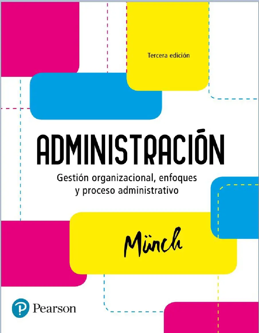 ADMINISTRACIÓN - Gestión Organizacional, Enfoques y Proceso Administrativo