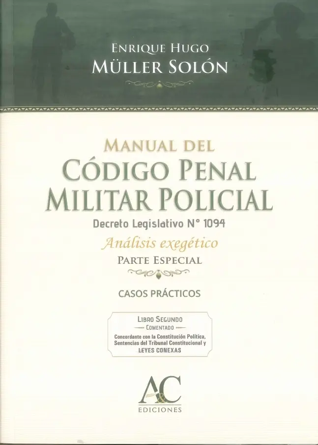Manual Del Código Penal Militar Policial Casos Prácticos
