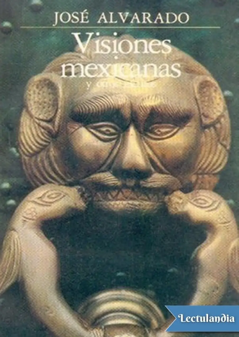 Visiones Mexicanas