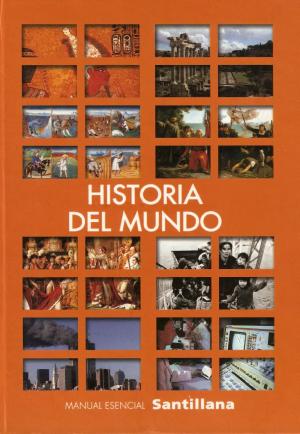 MANUAL ESENCIAL Historia Del Mundo Santillana