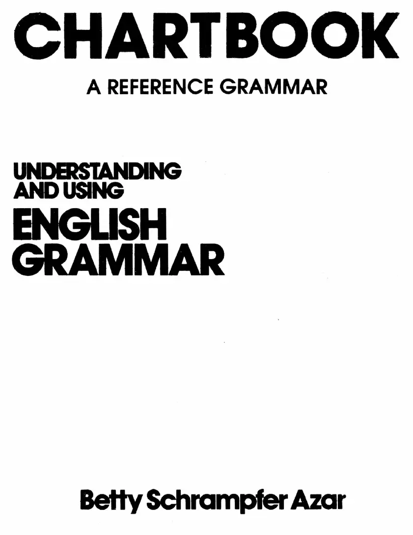 Understanding and Using English Grammar (A Chartbook)