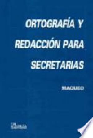 Ortografia y Redaccion Para Secretarias