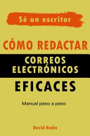 Cómo redactar correos electrónicos eficaces
