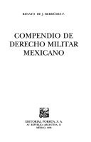 Compendio de derecho militar mexicano