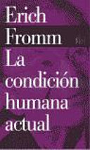 La Condicion Humana Actual