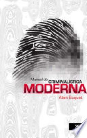 Manual de criminalística moderna
