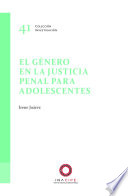 El género en la justicia penal para adolescentes