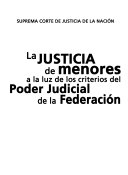 La justicia de menores a la luz de los criterios del poder judicial de la federeción