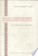 Reglas y Consejos Sobre Investigacion Cientifica (Los Tonicos de la Voluntad)