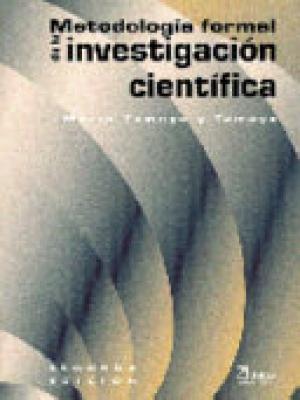 Metodología formal de la investigación científica