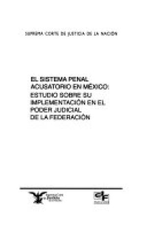 El sistema penal acusatorio en México