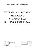 Sistema acusatorio mexicano y garantías del proceso penal