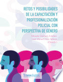 Retos y posibilidades de la capacitación y profesionalización policial con perspectiva de género