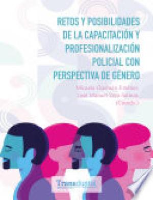 Retos y posibilidades de la capacitación y profesionalización policial con perspectiva de género