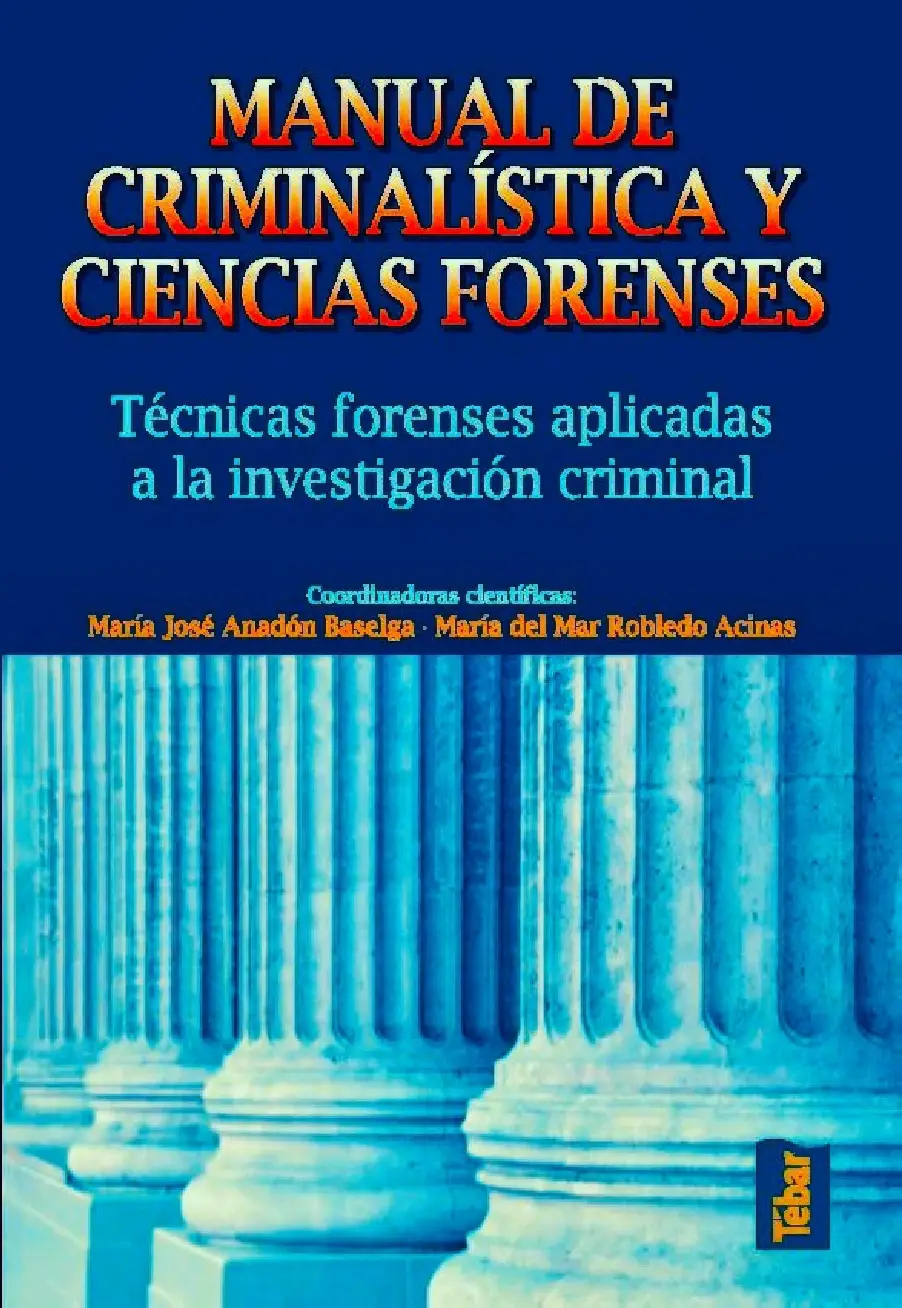 Manual de Criminalística y Ciencias Forenses